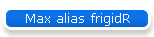 Max alias frigidR